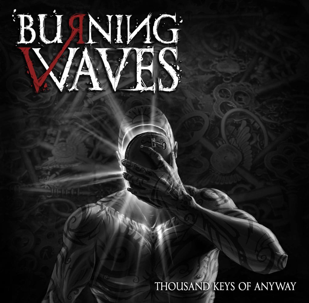 BURNING WAVES - Thousand Keys Of Anyway Job done: Mastered