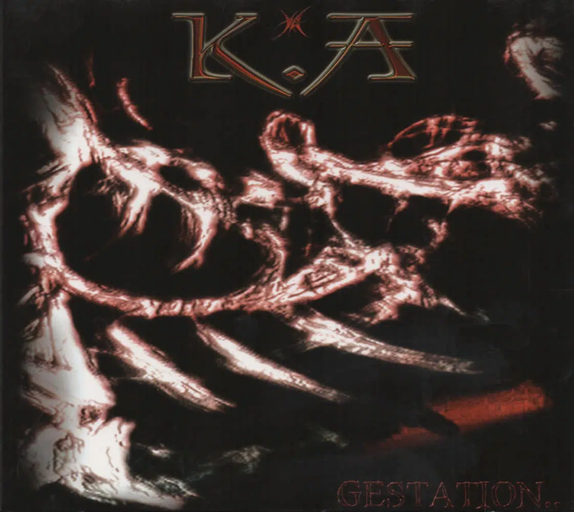 K.A - Gestation Job done : Mastered