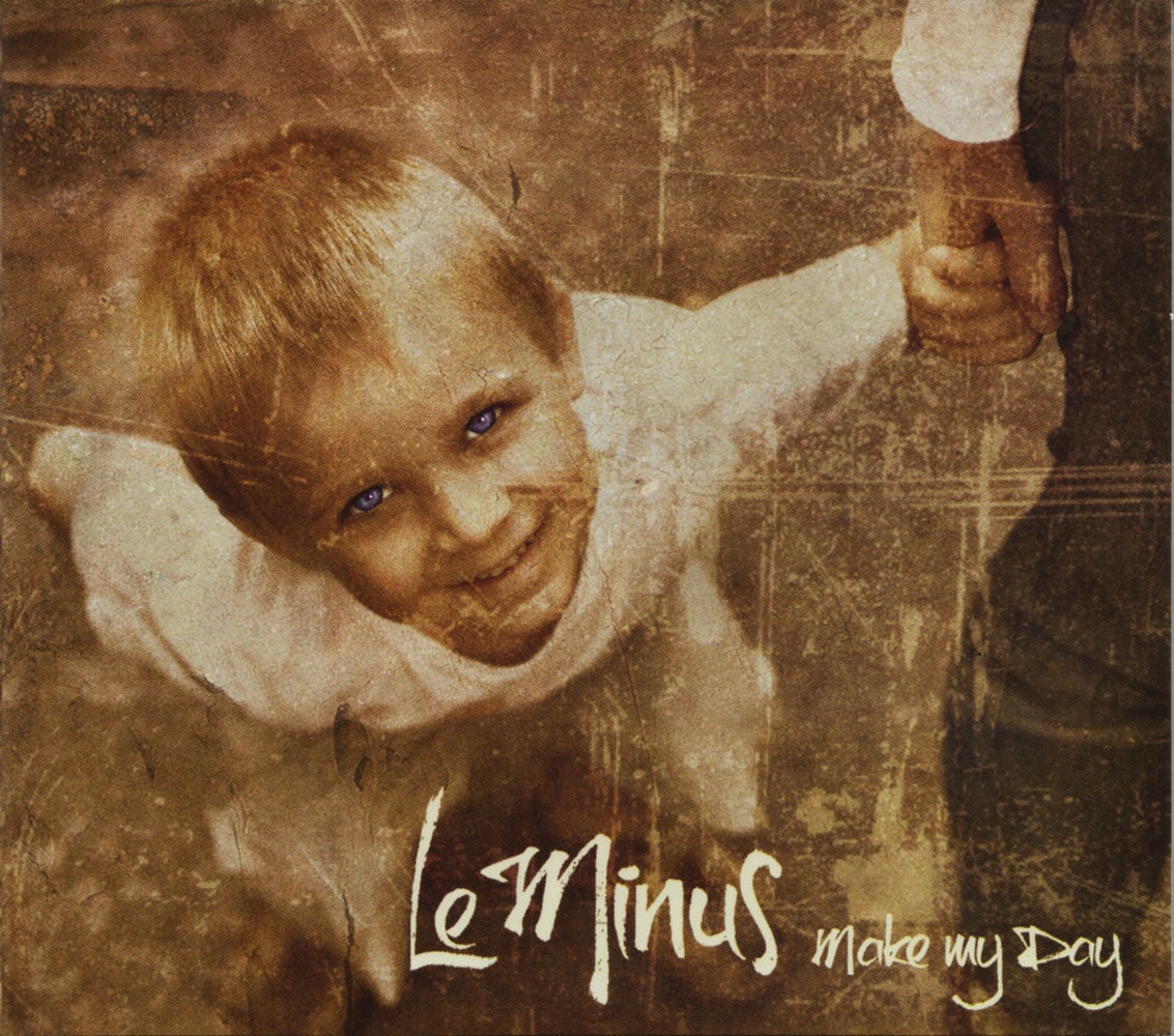 LE MINUS - Make My Day Job done : Mastered