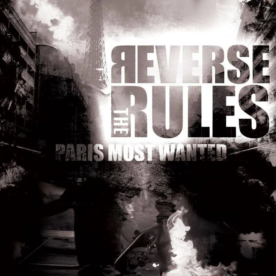 REVERSE THE RULES - Paris Most Wanted Job done: Mastered