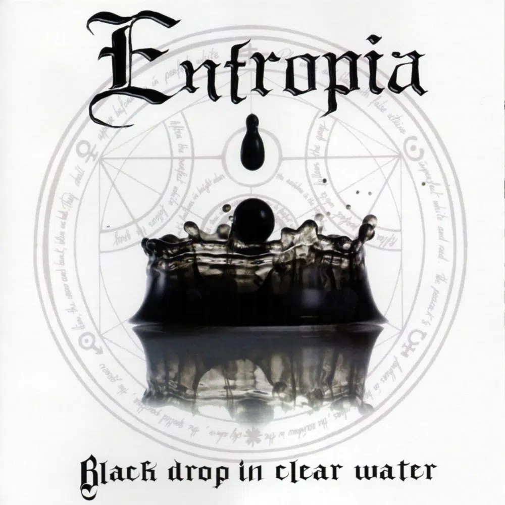 ENTROPIA - Black Drop In Clear Water Job done : Recorded Mixed Mastered