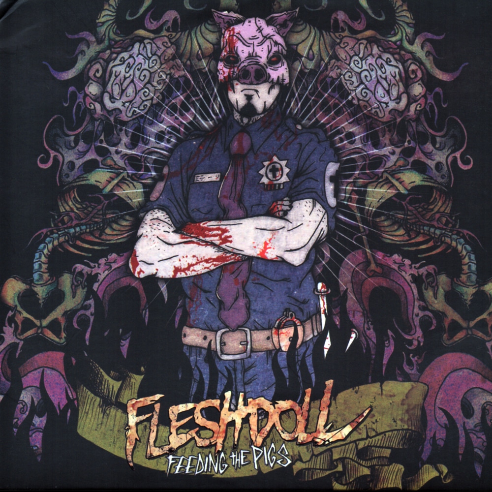 FLESHDOLL - Feeding The Pigs Job done : Recorded Mixed Mastered