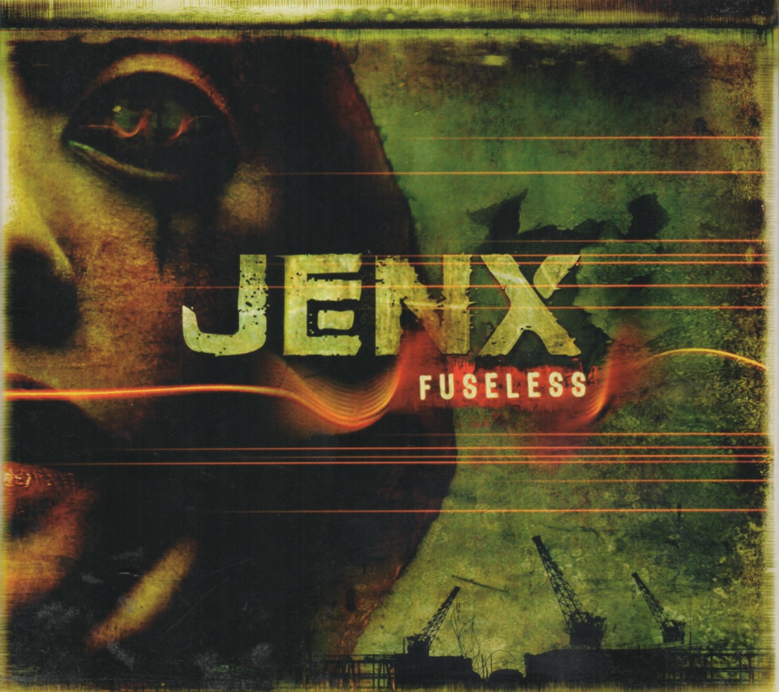 JENX - Fuseless Job done : Recorded Mixed