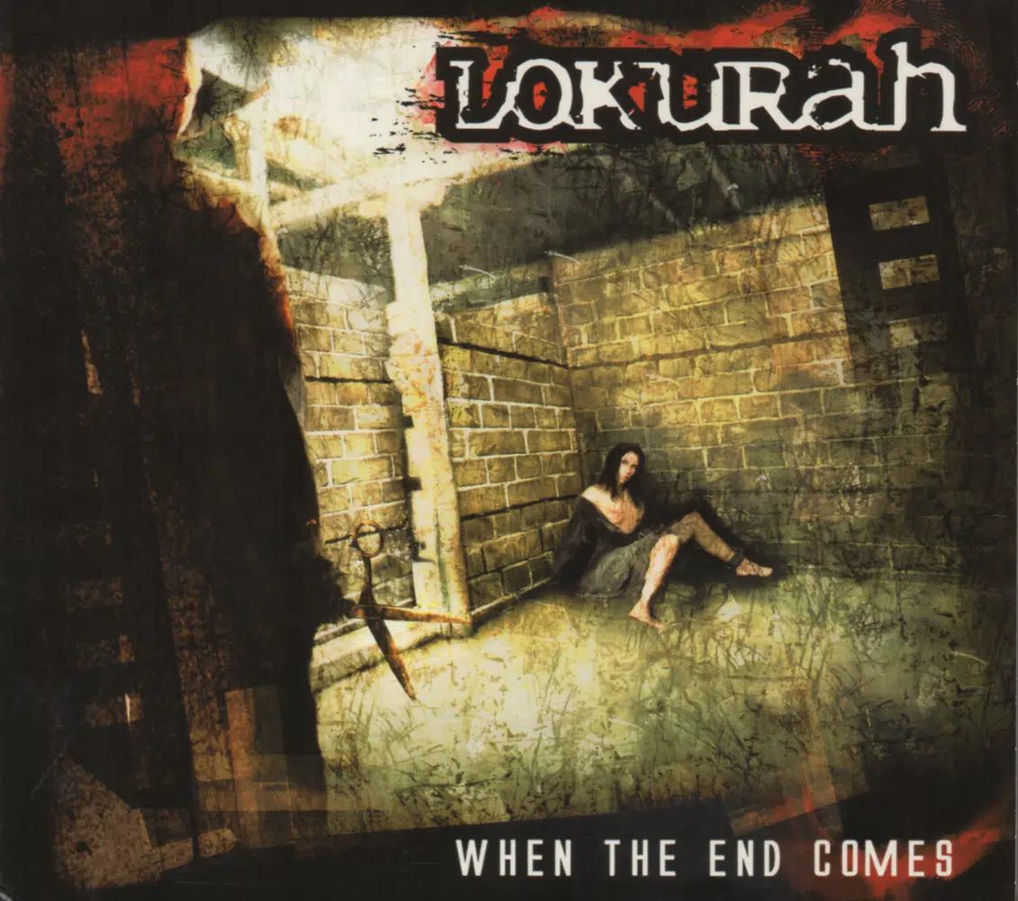 LOKURAH - When The End Comes Job done : Recorded Mixed Mastered