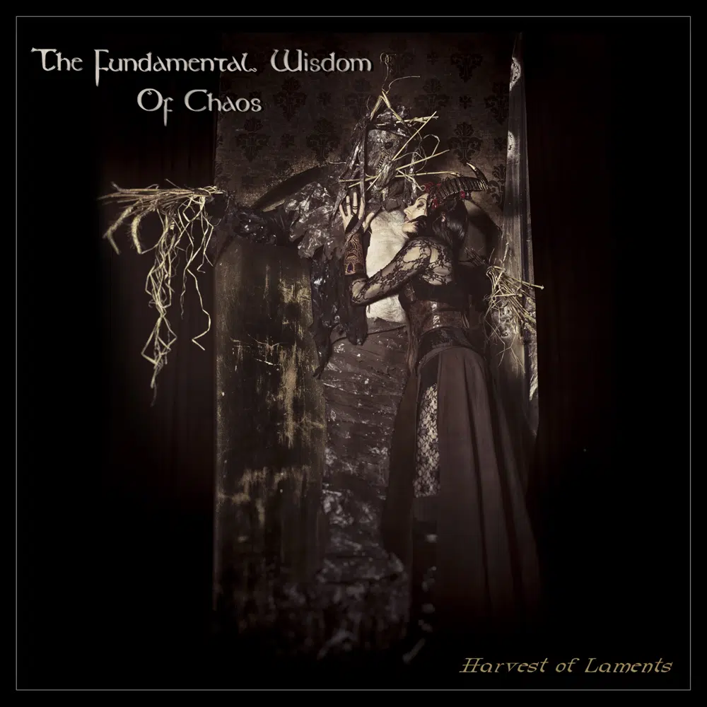 THE FUNDAMENTAL WISDOM OF CHAOS - Harvest Of Laments (2018) Job done : Played Guitars Recorded Mixed Mastered