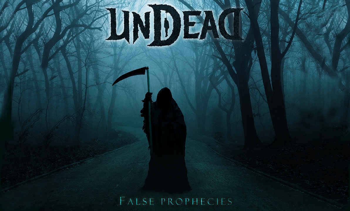UNDEAD  – False Prophecies