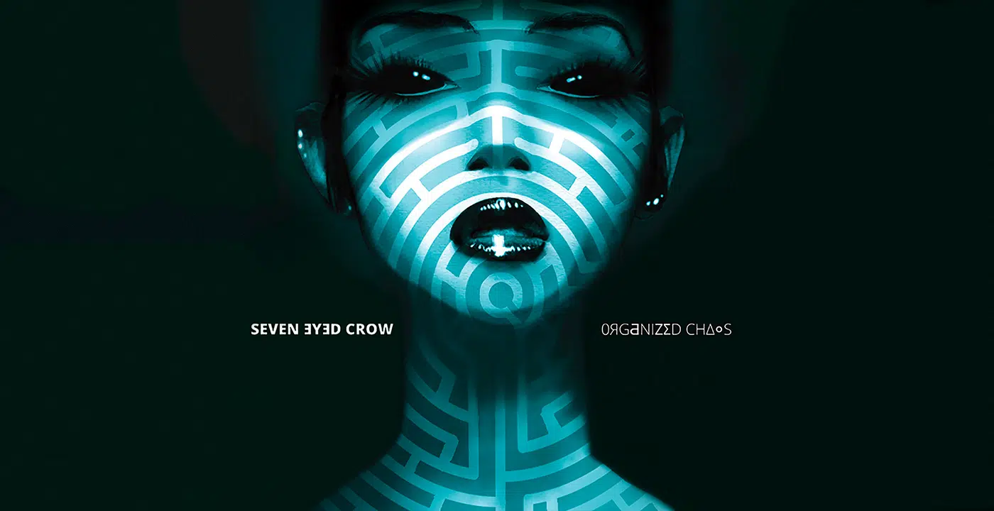 SEVEN EYED CROW – Organized Chaos